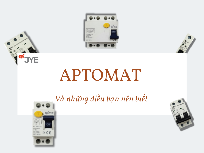 Tất tần tận những điều bổ ích về Aptomat mà bạn nên biết